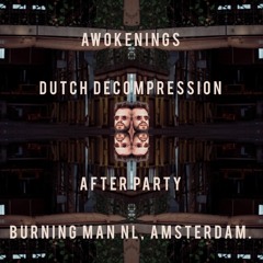 at Awokenings - Dutch Decompression After - Burning Man NL