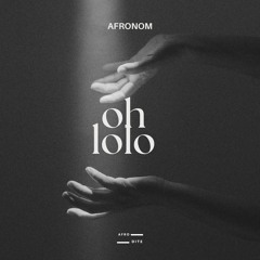 AFRONOM - oh lolo [Afro House]