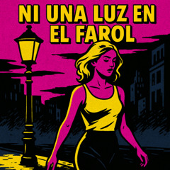 Ni una luz en el farol