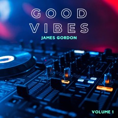 Good Vibes - Volume 1