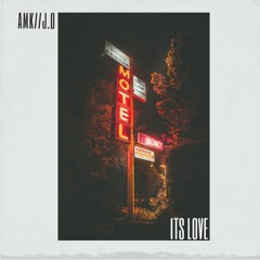 AMK//J.O - Its Love