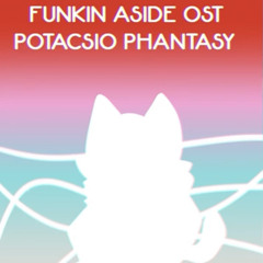 Potacsio Phantasy | Funkin Aside | By MVS