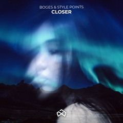 Boges & Style Points - Closer