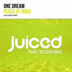 One Dream - Peace Of Mind (Alan Sharkey Edit)