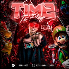 TIME TO PLAY - BDAY BASH MATEO GOMEZ