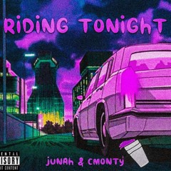 Junah & C Monty - RIDING TONIGHT (prod. Pierre1k!)