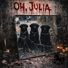 Oh, Julia