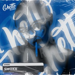 CHIDS - Smoke