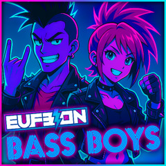 Eufeion - Bass Boys - (24/7 Hardcore)