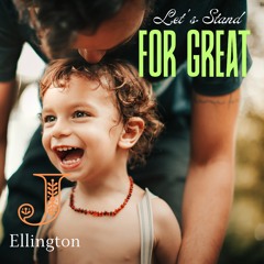 Let's Stand for Great (Purpose Driven)