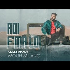 MOUH MILANO - ROI F'MA LOI  #WALKMAN
