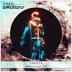 Tahoeca - Annihilation