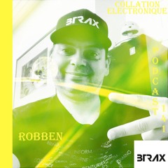 BTRAX - Robben / Collation Electronique Podcast 141 (Continuous Mix)