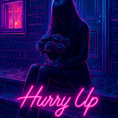 Hurry Up