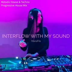 Interflow With My Sound [Melodic House & Techno, Progressive House]