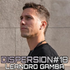 LEANDRO GAMBA - DISPERSION#18