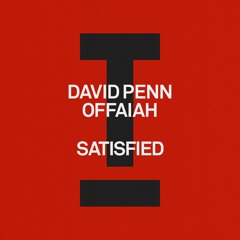David Penn, OFFAIAH - Satisfied