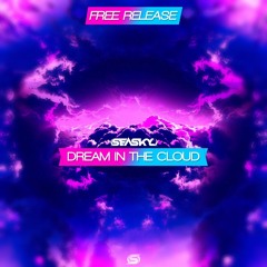 Dream In The Cloud [FREE RELEASE]