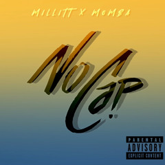 NoCap- MILLITT ft. MOMBA