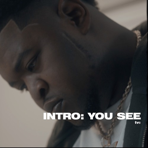 Intro: You See Me