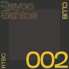 Rayco Santos @ RTBC Club 002