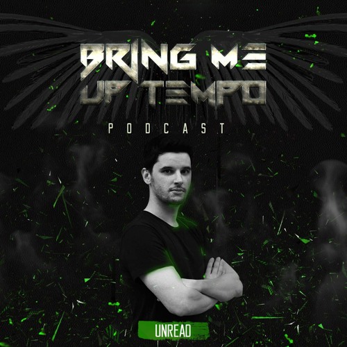 Bring Me Up Tempo Podcast 005 Unread