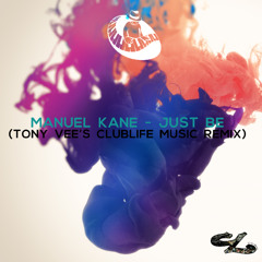 Manuel Kane - Just be (Tony Vee's clublife music remix) 2025 deep soulful house premiere Traxsource