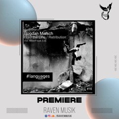 PREMIERE: Bogdan Malsch - Retribution (Original Mix) [languages music]