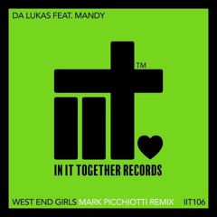 Da Lukas - West End Girls - Mark Picchiotti RMX (SNIP)