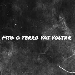 MTG O TERRO VAI VOLTAR ((AL FXP DE CAMPOS & DJ PZ DE GUARUS))