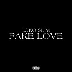Fake Love