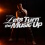 Let's Turn the Music Up