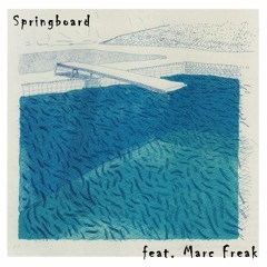 Springboard (feat. Marc Freak)