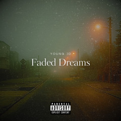 Faded Dreams - JD