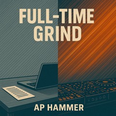 Full-Time Grind