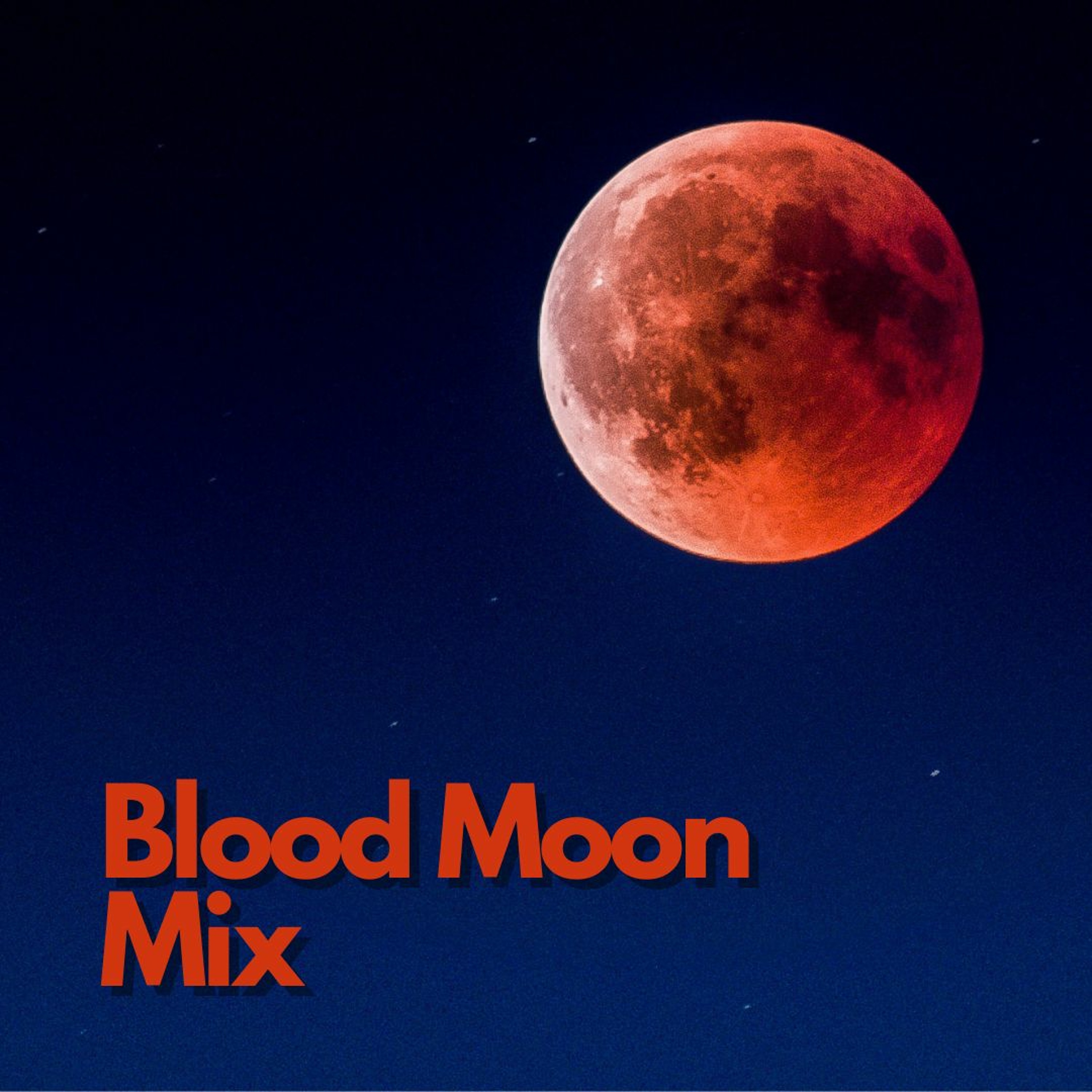 Blood Moon Mix episode artwork