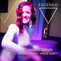 EXOENDO >>> Live @ Opulent Temple White Party SF, April 2023