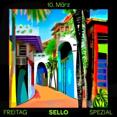 Sello's Friday Special  10.03.23