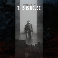 Dark West - This Is House