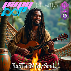 JaH yaHya - RaSTa iN My SouL !