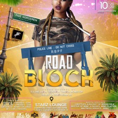 ROAD BLOCK X BEFORE  DA BACCHANAL  PROMO CD APRIL 10TH AND 11th @PUSHAJR @PRESSURE509