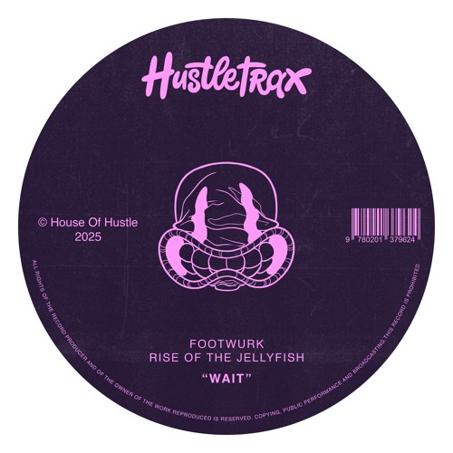 FOOTWURK, Rise Of The JellyFish - Wait (Extended Mix)