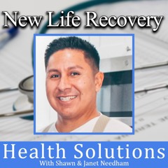EP 335: New Life Recovery A Discussion on New Life Recovery