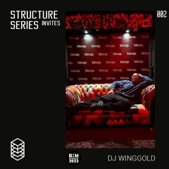 Structure Series Invites 002 - Dj Winggold (BHM)