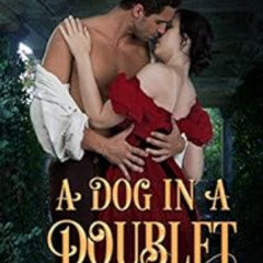 [Free] KINDLE 📙 A Dog in a Doublet (The Regency Romance Mysteries Book 2) by Emma V