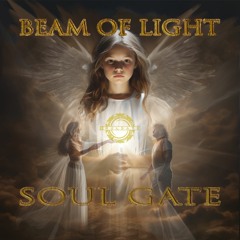 Soul Gate- Beam Of Light