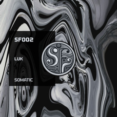 PREMIERE: Luk - Somatic [SF002