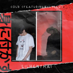Cold (featuring@yunlew) prod.@underwoodbeats