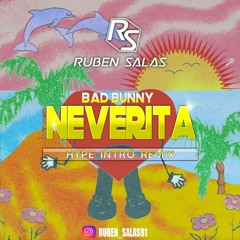 Bad Bunny - Neverita (Ruben Salas Hype Intro Remix)