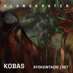 KOBAS - KLANGKRATER // ayoksintaqis - Hypnotic Deep Techno SET